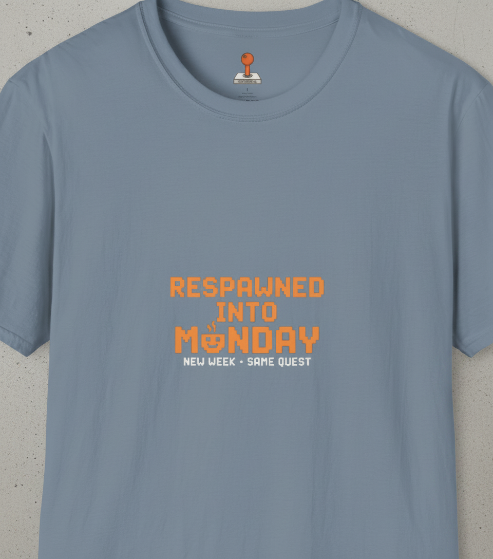 Respawn Into Monday